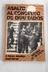 Asalto al Congreso de los Diputados / Raúl Heras