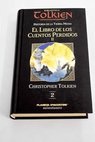 El libro de los cuentos perdidos tomo II / J R R Tolkien