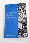 La imaginacin simblica / Gilbert Durand