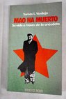 Mao ha muerto / Thomas L Verdejo