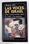 Las voces de Israel una controversia entre la vida y la muerte / Amos Oz