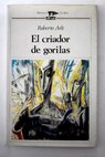El criador de gorilas / Roberto Arlt