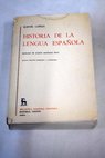 Historia de la lengua espaola / Rafael Lapesa