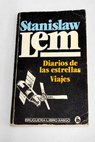 Diarios de las estrellas / Stanislaw Lem