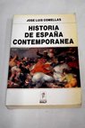 Historia de Espaa contempornea / Jos Luis Comellas