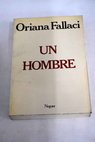 Un hombre / Oriana Fallaci