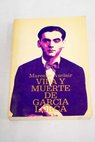 Vida y muerte de García Lorca / Marcelle Auclair