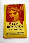 Los romanos / R H Barrow