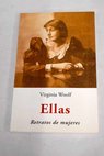 Ellas / Virginia Woolf