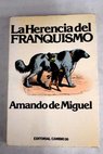 La herencia del franquismo / Amando de Miguel