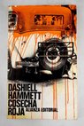 Cosecha roja / Dashiell Hammett