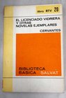 El licenciado Vidriera y otras novelas ejemplares / Miguel de Cervantes Saavedra