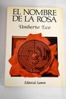 El nombre de la rosa / Umberto Eco