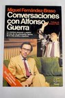 Conversaciones con Alfonso Guerra / Miguel Fernndez Braso