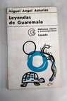 Leyendas de Guatemala / Miguel ngel Asturias