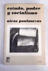 Estado poder y socialismo / Nicos Poulantzas