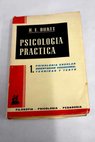 Psicologa prctica 1 Psicologa escolar orientacin vocacional tcnicas y tests / Harold Ernest Burtt