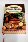 La cocina regional española / Ana María Calera