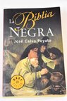La biblia negra / Jos Calvo Poyato