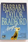 ngel / Barbara Taylor Bradford