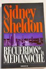Recuerdos de la medianoche / Sidney Sheldon