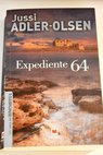 Expediente 64 / Jussi Adler Olsen