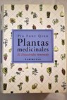 Plantas medicinales el Dioscrides renovado / Pius Font Quer