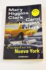 Secuestro en Nueva York / Mary Higgins Clark