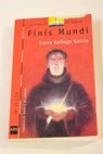 Finis Mundi / Laura Gallego Garca