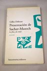 Presentación de Sacher Masoch lo frío y lo cruel / Gilles Deleuze