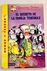 El secreto de la familia Tenebrax / Geronimo Stilton