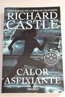 Calor asfixiante / Richard Castle