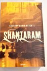 Shantaram / Gregory David Roberts