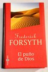 El puo de dios / Frederick Forsyth