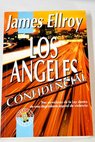 Los Angeles confidencial / James Ellroy