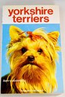 Yorkshire terriers crianza y educacin / Kerry Donnelly