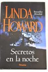 Secretos en la noche / Linda Howard