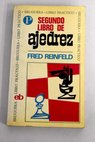 Segundo libro de ajedrez / Fred Reinfeld