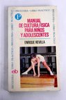 Manual de cultura física para niños y adolescentes / Enrique Revilla Lopez