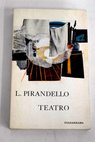 Teatro / Luigi Pirandello