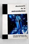 Diccionario de la Astronatica / Thomas de Galiana