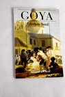 Goya / Valeriano Bozal