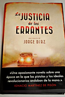 La justicia de los errantes / Jorge Diaz