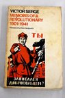 Memoirs of a revolutionary 1901 1941 / Serge Victor Sedgwick Peter