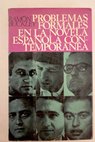 Problemas formales en la novela española contemporánea / Ramón Buckley
