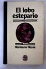 El lobo estepario / Hermann Hesse