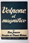Volpone el Magnífico Farsa / Ben Jonson