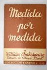 Medida por medida obra en dos partes / William Shakespeare