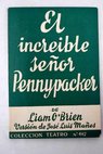 El increble seor Pennypacker / Liam O Brien