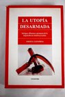 La utopía desarmada / Jorge G Castañeda